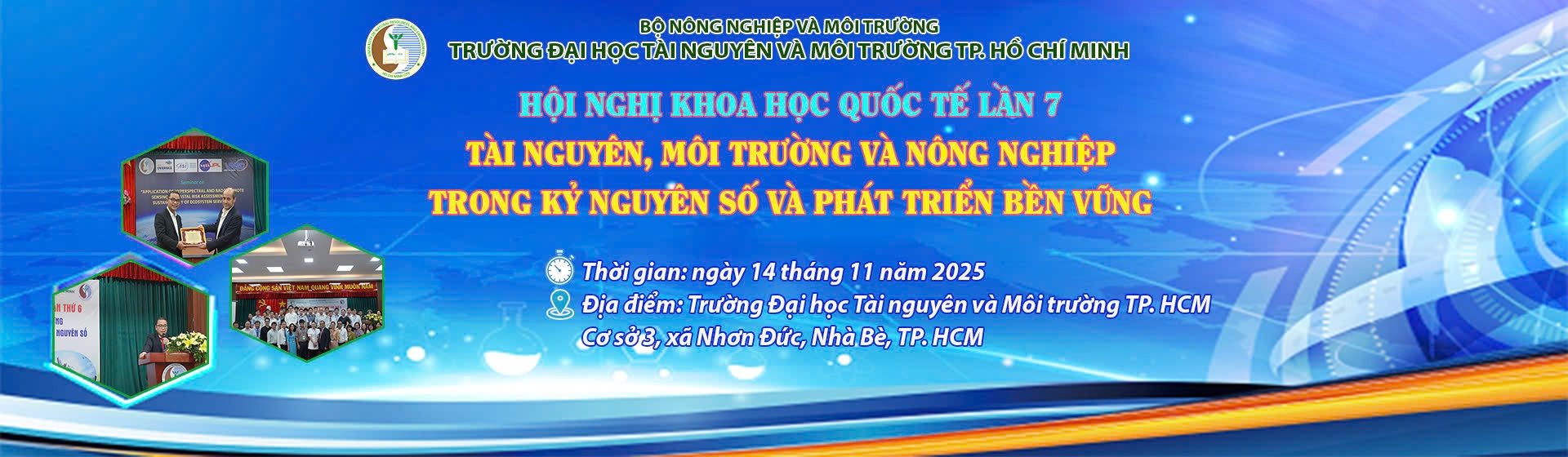 HỘI NGHỊ KHOA HỌC CÔNG NGHỆ LẦN 7 "TÀI NGUYÊN, MÔI TRƯỜNG VÀ NÔNG NGHIỆP TRONG KỶ NGUYÊN SỐ VÀ PHÁT TRIỂN BỀN VỮNG"